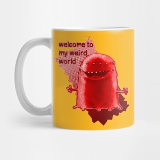 welcome to my weird world funny alien cartoon Mug